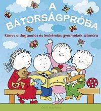 Bátorságpróba - könyv leukémiás gyerekeknek