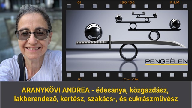 Aranykövi Andrea: „Én ebbe nem nyugszom bele, a gyerekemből akkor is embert faragok!