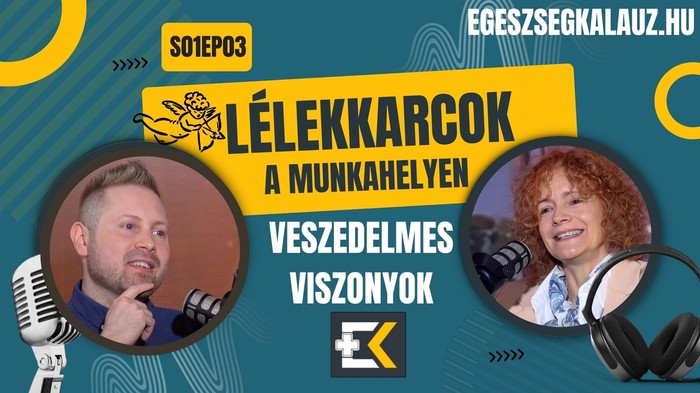 Lélekkarcok a munkahelyen: Veszedelmes viszonyok - videós podcast című cikk nyitóképe