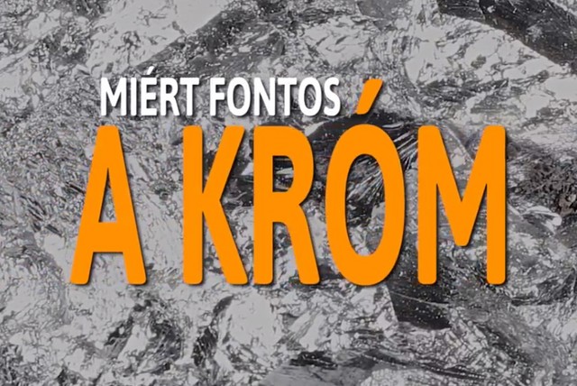 Miért fontos a króm?