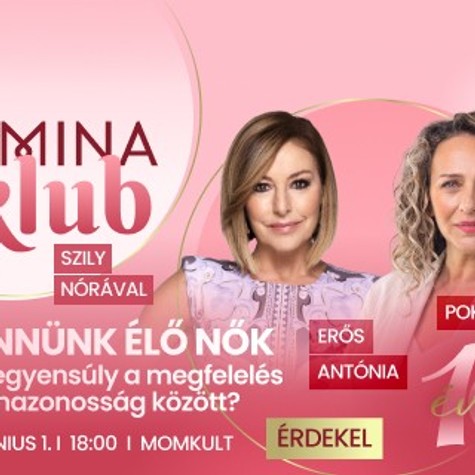 Erős Antónia és Pokorny Lia: őszinte beszélgetés a női lélek és a test egyensúlyáról című cikk nyitóképe