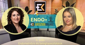 Sokáig azt hittem, normális amit érzek: így derült ki az igazság! Őszinte pácienstörténet az endometriózisról – ENDO+ videós podcast