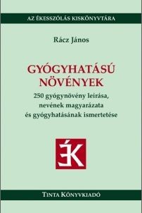 Rácz János: Gyógyhatású növények