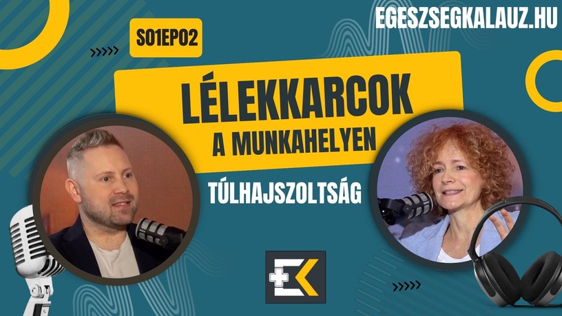 lelki egészség munkahely túlhajszoltság podcast